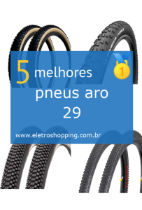 Melhores pneus aro 29