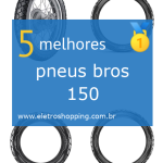 Melhores pneus bros 150