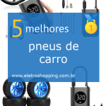 Melhores pneus de carro