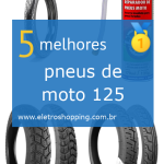 Melhores pneus de moto 125