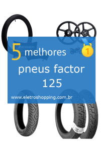 Melhores pneus factor 125