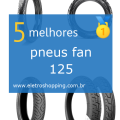 Melhores pneus fan 125