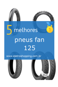 Melhores pneus fan 125