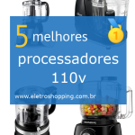 Melhores processadores 110v