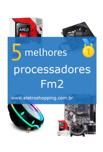 Melhores processadores Fm2