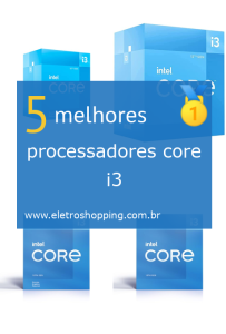 Melhores processadores core i3