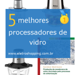 Melhores processadores de vidro