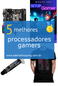 Melhores processadores gamers