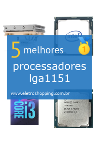 Melhores processadores lga1151