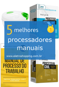 Melhores processadores manuais