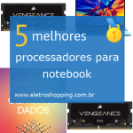 Melhores processadores para notebook