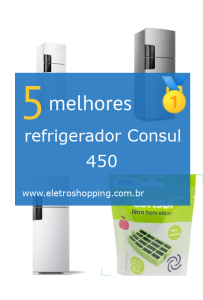Melhor refrigerador Consul 450