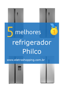 Melhor refrigerador Philco
