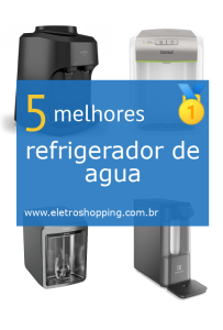 Melhor refrigerador de água