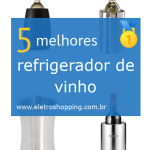 Melhor refrigerador de vinho