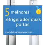 Melhor refrigerador duas portas