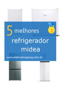 Melhor refrigerador midea