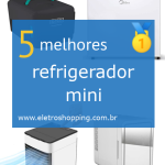 Melhor refrigerador mini