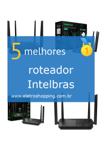 roteadores Intelbras