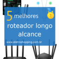 roteadores longo alcance