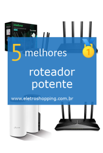 roteadores potentes