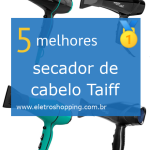 secadores de cabelo Taiff