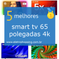 smart tv 65 polegadas 4k