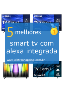 smart tv com alexa integrada