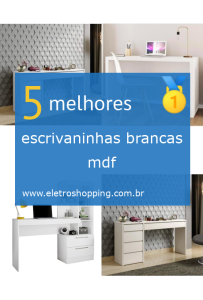 escrivaninhas brancas mdf