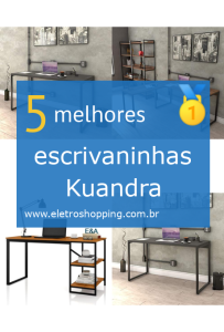 escrivaninhas Kuandra