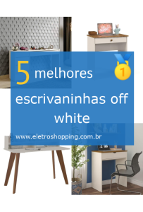 escrivaninhas off white