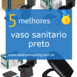 vasos sanitários pretos
